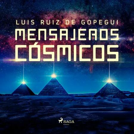 Mensajeros cósmicos af Luis Ruiz de Gopegui