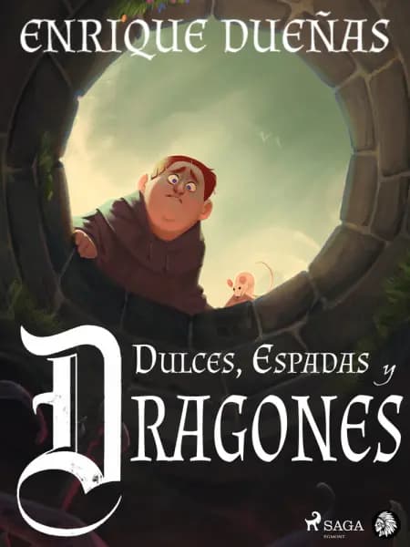 Dulces, espadas y dragones af Enrique Dueñas