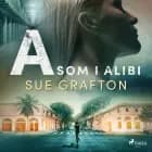 A som i alibi af Sue Grafton