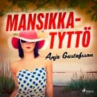 Mansikkatyttö af Anja Gustafsson