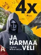 4X ja harmaa veli af Taru Mäkinen