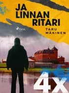 4X ja Linnan ritari af Taru Mäkinen