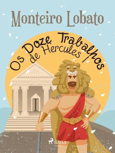 Os Doze Trabalhos de Hércules I af Monteiro Lobato