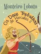 Os Doze Trabalhos de Hércules II af Monteiro Lobato