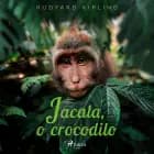 Jacala, o crocodilo af Rudyard Kipling