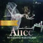 Alice no País das Maravilhas af Lewis Carroll