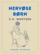 Nervøse børn af C.H. Würtzen