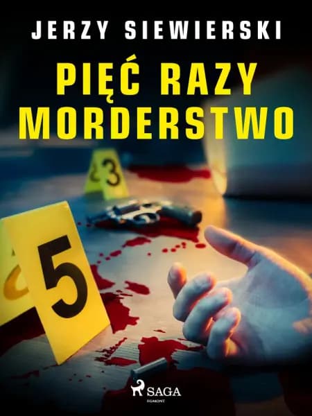 Pięć razy morderstwo af Jerzy Siewierski