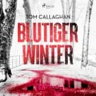 Blutiger Winter af Tom Callaghan