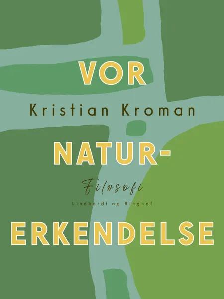 Vor naturerkendelse af Kristian Kroman