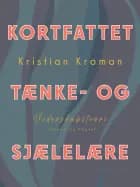 Kortfattet tænke- og sjælelære af Kristian Kroman