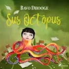 Sus Octopus af Bavo Dhooge