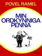 Min ordkynniga penna af Povel Ramel