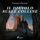 Il diavolo sulle colline af Cesare Pavese