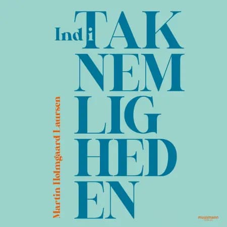 Ind i taknemligheden af Martin H. Laursen