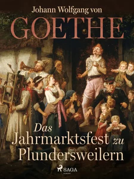 Das Jahrmarktsfest zu Plundersweilern af Johann Wolfgang von Goethe F