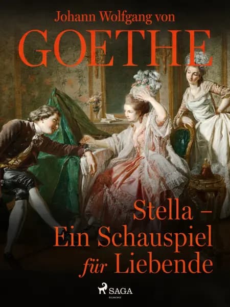 Stella - Ein Schauspiel für Liebende af Johann Wolfgang von Goethe F