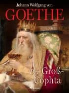 Der Groß-Cophta af Johann Wolfgang von Goethe F