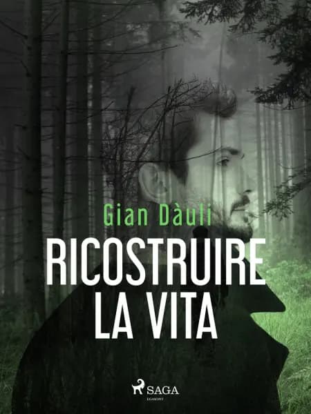 Ricostruire la vita af Gian Dàuli