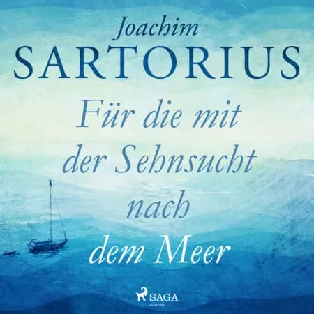 Für die mit der Sehnsucht nach dem Meer af Joachim Sartorius