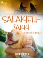 Salakielisakki ja suuri pamaus af Taru Mäkinen