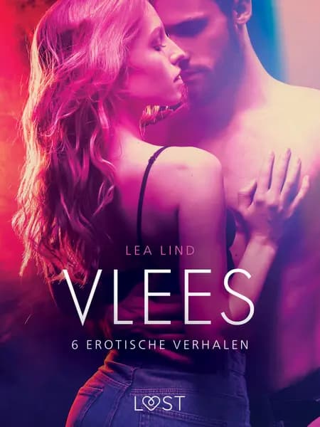 Vlees - 6 erotische verhalen af Lea Lind