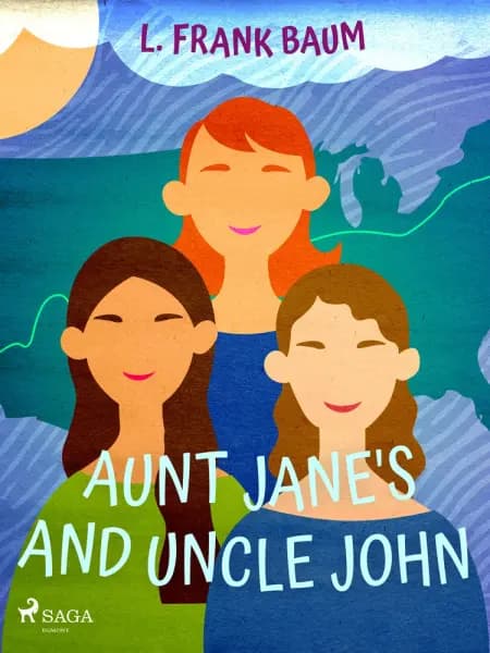Aunt Jane's Nieces and Uncle John af L. Frank Baum