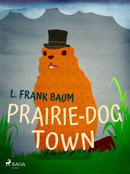 Prairie-Dog Town af L. Frank. Baum