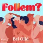 Follem? af Bel Olid