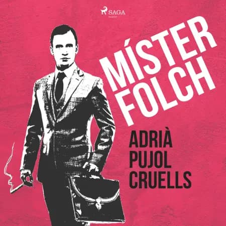 Míster Folch af Adrià Pujol Cruells
