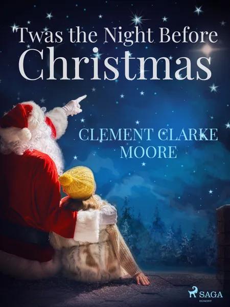 'Twas the Night Before Christmas af Clement Clarke Moore