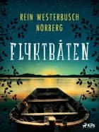 Flyktbåten af Rein Westerbusch Norberg