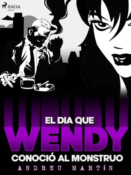 El día que Wendy conoció al monstruo af Andreu Martín