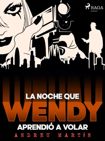 La noche que Wendy aprendió a volar af Andreu Martín