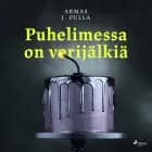 Puhelimessa on verijälkiä af Armas J. Pulla