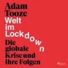 Welt im Lockdown - die globale Krise und ihre Folgen af Adam Tooze
