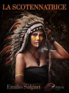 La scotennatrice af Emilio Salgari