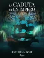 La caduta di un impero af Emilio Salgari