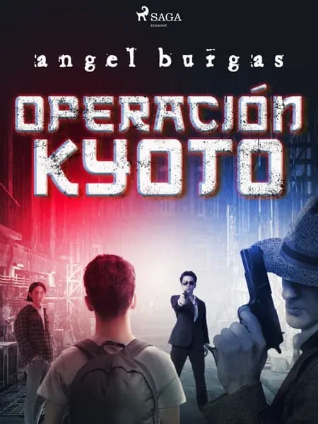 Operación Kyoto af Angel Burgas