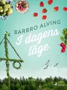 I dagens läge af Barbro Alving