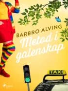 Metod i galenskap af Barbro Alving
