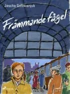 Främmande fågel af Jascha Golowanjuk