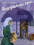 Paraplymakarnas barn af Jascha Golowanjuk