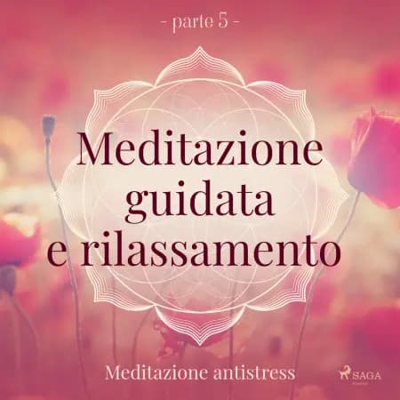 Meditazione guidata e rilassamento (parte 5) - Meditazione antistress af Trine Holt Arnsberg