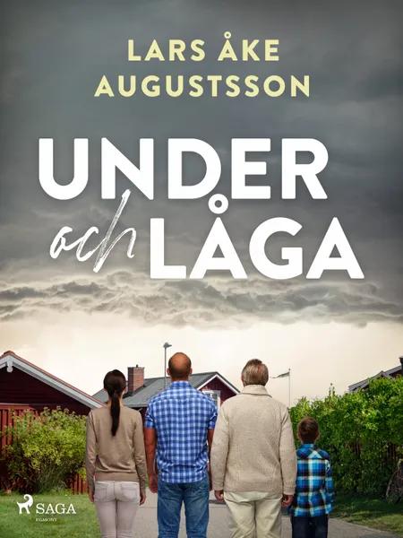 Under och låga af Lars Åke Augustsson