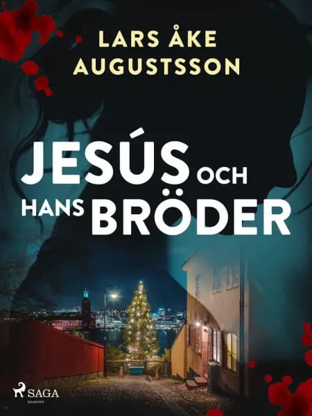 Jesús och hans bröder af Lars Åke Augustsson