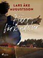 Fjärrförbindelser af Lars Åke Augustsson