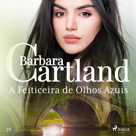A Feiticeira de Olhos Azuis (A Eterna Coleção de Barbara Cartland 72) af Barbara Cartland