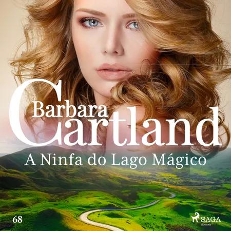 A Ninfa do Lago Mágico (A Eterna Coleção de Barbara Cartland 68) af Barbara Cartland