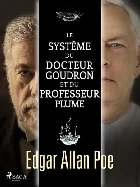 Le système du docteur Goudron et du professeur Plume af Edgar Allan Poe